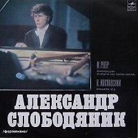 Melodiya : Slobodyanik - Reger, Myaskovsky