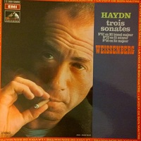 La Voix de Son Maitre : Weissenberg - Haydn Sonatas 62, 33 & 50