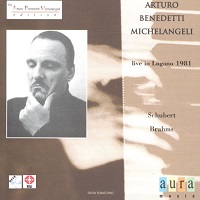 Aura : Michelangeli - Schubert, Brahms
