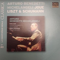 Classica La discothèque idéale : Michelangeli - Liszt, Schumann