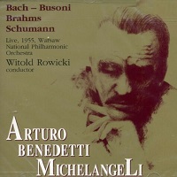 Polskie Nagrania Muza : Michelangeli - Busoni, Brahms, Schumann