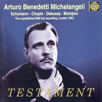 Testament : Michelangeli - Schumann, Debussy