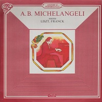 CLS : Michelangeli - Liszt, Franck
