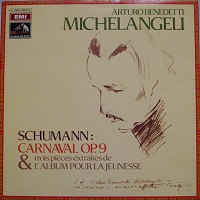 La Voix de Son Maitre : Michelangeli - Schumann Works