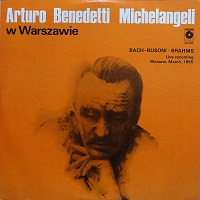 Polskie Nagrania Muza : Michelangeli - Busoni, Brahms
