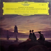 Deutsche Grammophon : Eschenbach - Schumann Quintet