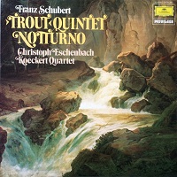 Deutsche Grammophon Privilege : Eschenbach - Schubert Trout Quintet, Notturno