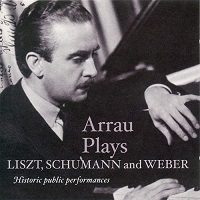 Music & Arts : Arrau - Liszt, Schumann, Weber