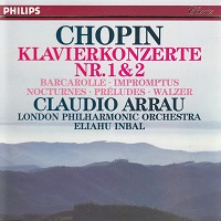 Philips Classics : Arrau - Chopin Concertos, Works