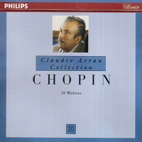 Philips Claudio Arrau Collection : Arrau Volume 20 - Chopin Waltzes