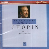 Philips Claudio Arrau Collection : Arrau Volume 21 - Chopin Scherzos, Polonaise Fantasie