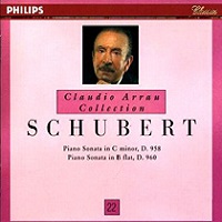 Philips Claudio Arrau Collection : Arrau Volume 22 - Schubert Sonatas 19 & 21