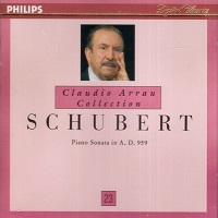 Philips Claudio Arrau Collection : Arrau Volume 23 - Schubert Sonata No. 20