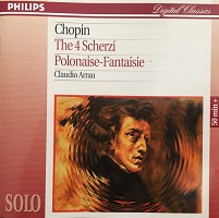 Philips Digital Classics Solo : Arrau - Chopin Scherzos, Polonasie Fantasie