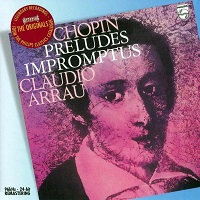 Philips Originals : Arrau - Chopin Preludes & Impromptus
