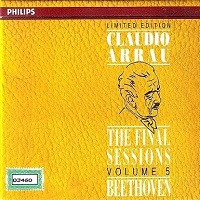 Philips Digital Classics : Arrau - The Final Sessions Volume 05