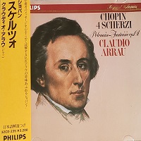 Philips Japan : Arrau - Chopin Scherzi, Polonaise, Fantasie