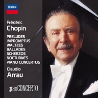 Universal Classics granConcerto : Arrau - Chopin Piano Works