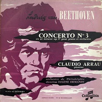 Columbia : Arrau - Beethoven Concerto No. 3