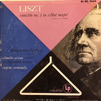 Columbia : Arrau - Liszt Concerto No. 1, Hungarian Fantasy