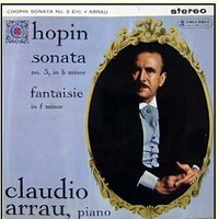 Columbia : Arrau - Chopin Sonata No. 3, Fantasie