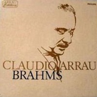 Philips Arrau Edition : Arrau - Brahms Works