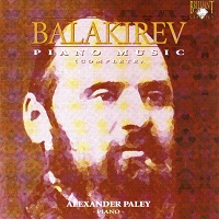 Brilliant Classics : Paley - Balakirev Complete Solo Piano