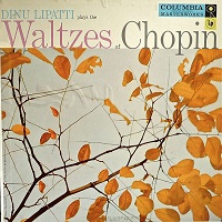 Columbia : Lipatti - Chopin Waltzes