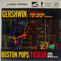 RCA Victor Living Stereo : Wild - Gershwin Concerto, Rhapsody in Blue, I Got Rhythm
