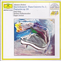Deutsche Grammophon Galleria : Gilels - Brahms Concerto No. 2, Fantasia