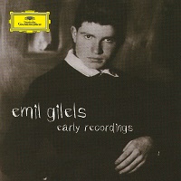Deutsche Grammophon : Gilels - Early Recordings