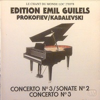 Le Chant du Monde : Gilels - Prokofiev, Kabalevsky