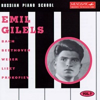 Melodiya BMG Russian Piano School : Gilels - Russian Piano School Volume 07