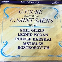 Melodiya : Gilels - Faure, Saint-Saens