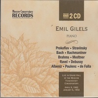 Moscow Conservatory Records : Gilels - Prokofiev, Stravinsky, Brahms
