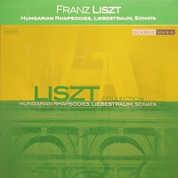 Classic Mania : Liszt - Hungarian Rhapsodies, Etudes