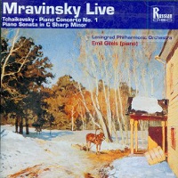 Russian Disc : Gilels - Tchaikovsky Concerto No. 1, Sonata No. 1
