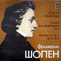 Melodiya : Gilels - Chopin Works