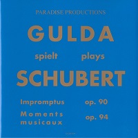 Paradise Products : Gulda - Schubert Impromptus, Moment Musicaux