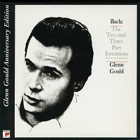 Sony Classical Glenn Gould Anniversary Collection  : Gould - Bach Inventions