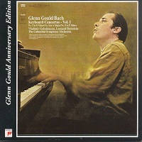 Sony Classical Glenn Gould Anniversary Collection  : Gould - Bach Concertos Volume 01