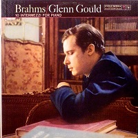 Columbia : Gould - Brahms Intermezzi