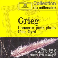 Deutsche Grammophon Collection du millenaire : Anda - Grieg Concerto