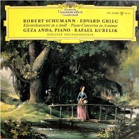 Deutsche Grammophone : Anda - Grieg, Schumann Concertos