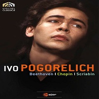 Unitel Classics : Pogorelich - Chopin, Beethoven, Scriabin