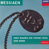 London : Ogdon - Messiaen Vingt Regards sur l'enfant-jesus