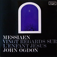 Argo : Ogdon - Messiaen Vingt Regards Sur L'Enfant Jesus