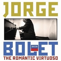 Decca : Bolet - The Romantic Virtuoso