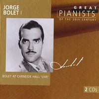 Great Pianists of the 20th Century : Bolet - Volume 10