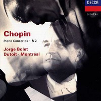 Decca : Bolet - Chopin Concertos 1 & 2